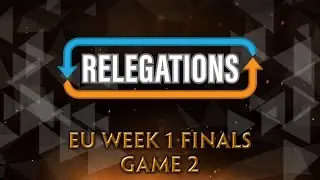 SMITE S4 Relegation Открытая таблица ЕС, неделя 1 &mdash; финал (игра 2)