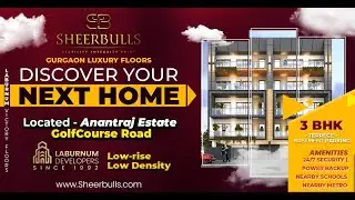 Laburnum Victory Floors Luxury Homes | Your Dream Home Awaits in Gurgaon