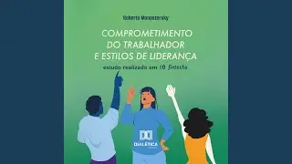 005_Cap4.9 - Comprometimento do Trabalhador e Estilos de Lideran&ccedil;a