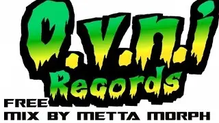 OVNI Records - Free Download Mix by MettA MorPh aka Greg VegA