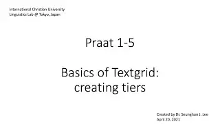 [1-5 (E) Praat] Основы TextGrid: создание уровней