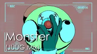 Monster (J&Uuml;&Uuml;G Mix) | Visualizer