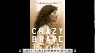 Crazy Brave: A Memoir