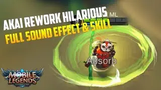 REWORKED AKAI FULL ABILITY & SOUND EFFECT DEMO | MOBILE LEGENDS PANDA AKAI REWORK