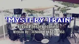 Frank Barajas & the Corsican Brothers Band -  'Mystery Train' (Elvis Presley- cover)