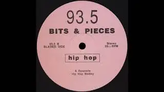 BITS & PIECES 93.5 A Dynamite Hip Hop Medley * No Label 93.5