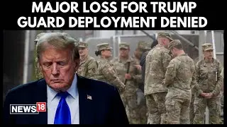Supreme Court Blocks Trump’s Plan to Deploy National Guard to Chicago, Major Legal Setback | N18G