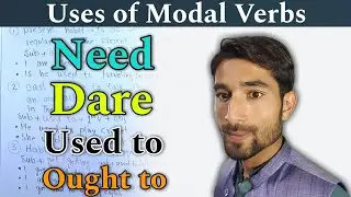Modal Verbs | Uses of Need, Dare, Ought to & Used to with Full Explanation