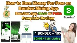Bondex Mining App | Bondex Free Mining App |Bondex App Setup
