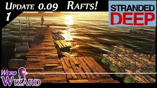 Stranded Deep Update 0.09 Modular Rafts!