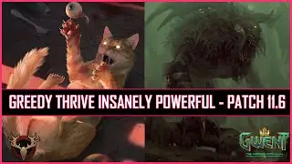 Gwent | Greedy Thrive Insanely Powerful | Powered by Morvudd 11.6