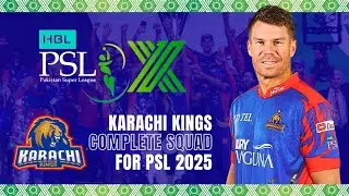 KARACHI KINGS SQUAD FOR PSL 2025 | KARACHI KINGS SQUAD 2025 | PSL 10 KARACHI KINGS COMPLETE SQUAD