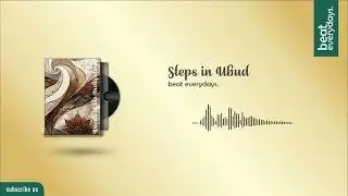 Steps in Ubud - beat everydays. | instrumental music for meditation no copyright