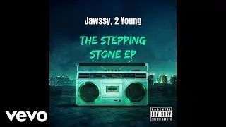 2 Young & Jawssy - Intro (Official Audio) [prod. Axion Records]
