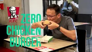 KFC Zero Chicken Burger Malaysia Review 全新體驗肯德基無肉漢堡包(粵語)