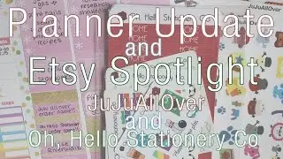 Planner Update| Etsy Spotlight | JuJuAllOver | OhHelloStationery Co
