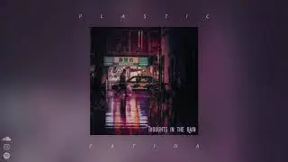 Plastic Patina - Parting Clouds [Official]