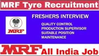 MRF COMPANY DIRECT WALK IN INTERVIEW|PRODUCTION/QC/MAINTENANCE.