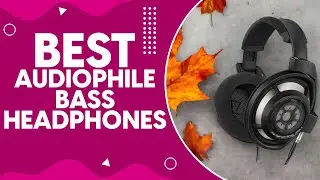 Best Audiophile Bass Headphones in 2024: Top Picks for Deep, Immersive Sound Experience