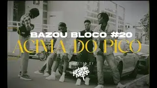 Bazou Bloco #20 - Acima Do Pico  [ Visualizer ]