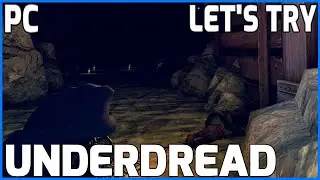 Let's Try...UnderDread (PC 60fps Gameplay Let's Play Review)
