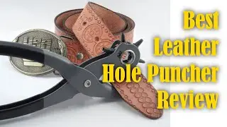 Best Leather Hole Puncher Review - Professional Rotary Belt Punch Tool Maker