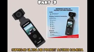 Supremo Pocket Camera Part 3
