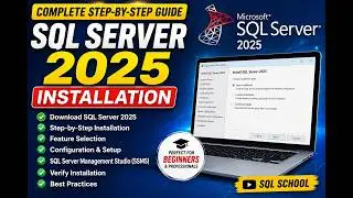 SQL Server 2025 Installation Guide | Step by Step Setup & Configuration