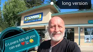 White Rock, BC Series 02 &ldquo;C-Lovers Fish & Chips All you can eat&rdquo; (long version) #clovers #whiterock