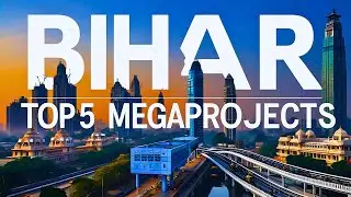 ऐसा होगा 2030 में बिहार || MEGA PROJECTS OF BIHAR by 2030 | Mega Projects