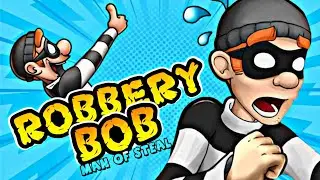 Playing Robbery Bob first time 😂 | ROBBERY BOB |  Robbery bob gameplay | Funniest Gameplay Ever 🤣