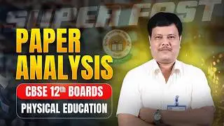 Super Fast Paper Analysis 📈 Physical Education | CBSE Class 12th Board 2026 📚