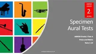 ABRSM Specimen Aural Tests Grade 2 Test A - Pulse & Metre, Unique Tests 1-10
