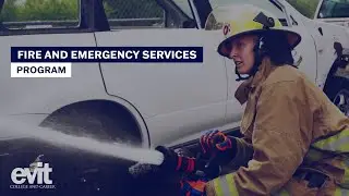 Train Like a Hero | Firefighter & Emergency Services Career Training at EVIT