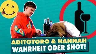 Aditotoro & Hannah Tulnik spielen WAHRHEIT oder SHOT😂 | WISSTIHRNOCH