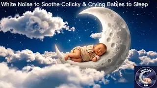 White Noise for Crying Baby | Colic & Newborn Sleep | White Noise for Deep Sleep - 10 hours