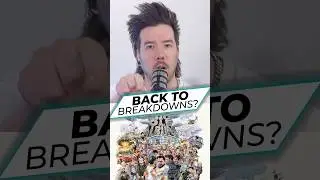 The Breakdowns Are Back&mdash;But Is This What Fans Really Wanted?
