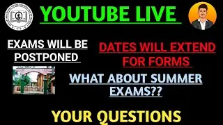 Exam Postponed | What about Summer Exams | RTMNU Updates   | Your Questions |