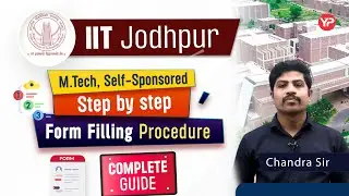 IIT Jodhpur M.Tech (Self-Sponsored) admission step-by-step application procedure | PGC 2025