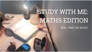 STUDY WITH ME: MATHS!