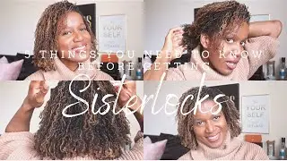 2 MONTH SISTERLOCKS UPDATE | 5 THINGS YOU NEED TO KNOW BEFORE GETTING SISTERLOCKS | Sarah Roxanne