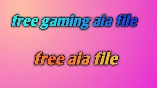 Game aia file for kodular | free gaming aia file