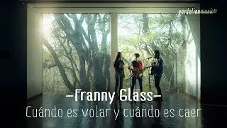 Franny Glass - Cuándo es volar y cuándo es caer (4K) (Live on Pardelion Music)