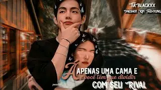 [Taehyung Oneshot ] ❝ À apenas uma cama e você tem que dividi-la com seu rival -  ❞