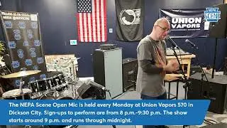 NEPA Scene Open Mic at Union Vapors 570 in Dickson City - Week 1 - 2026