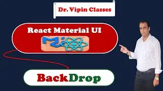 55. React Material UI Backdrop | Dr Vipin Classes