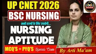 02 |NURSING APTITUDE SPECIAL MCQ 🔥 |UP CNET BSC NURSING PYQ SOLUTION |NURSING APTITUDE CLASS