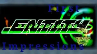 Entity Researchers: Prologue | First Impressions