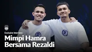 Mimpi Hamra Bisa Satu Lapang Bersama Rezaldi | Exclusive Interview