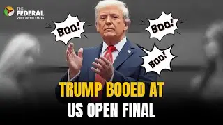 President Trump booed at US Open final as fans angry over security check delay | The Federal